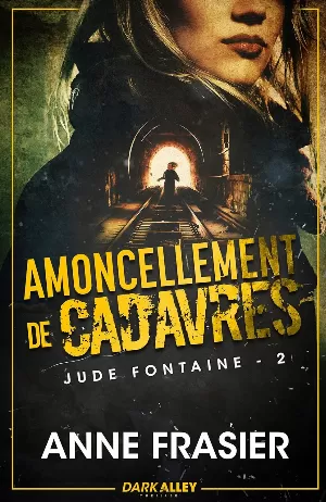 Jude Fontaine, Tome 2 : Amoncellement de cadavres